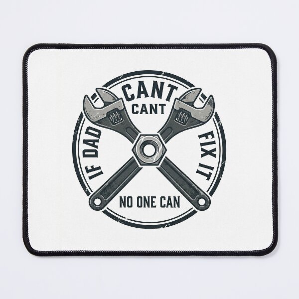 Item preview, If Dad Cant Fix It No One Can Pun designed and sold by icemanphotos.