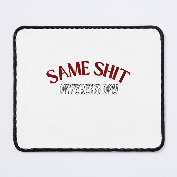 Item preview, Same Sh*t Different Day Gym Quote - Vintage Bodybuilding & Powerlifting Typography designed and sold by QuietRepClub.