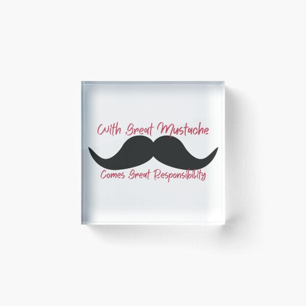 Item preview, With Great Mustache Comes Great Responsibility designed and sold by KillaStickers.