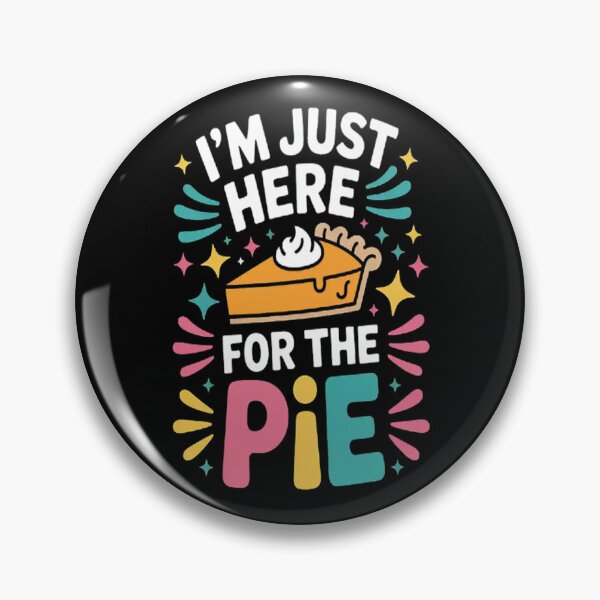 Item preview, I'm Just Here For The Pie Adult Pie Day designed and sold by gandebro.