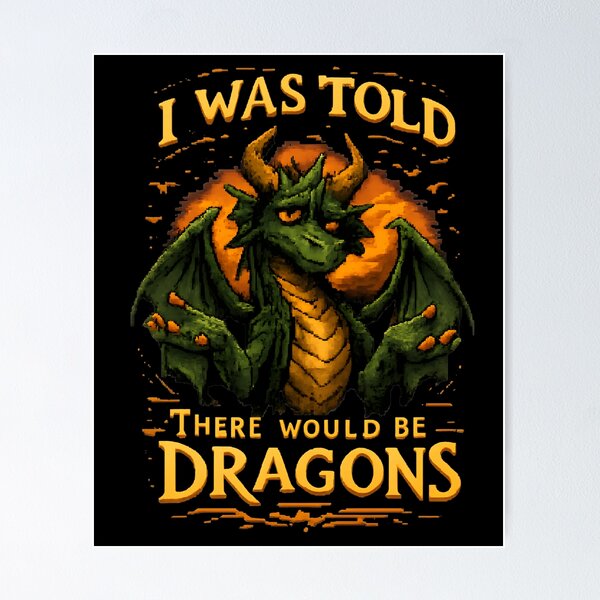 Item preview, Funny I Was Told There Would Be Dragons 8bit rpg designed and sold by NitRes.