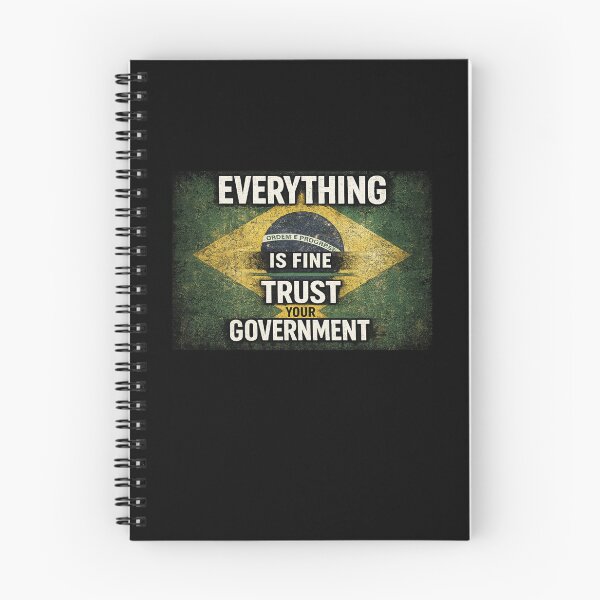 Item preview, Everything Is Fine Trust Your Government Brazil Political Satire designed and sold by Pawsome Quotes.