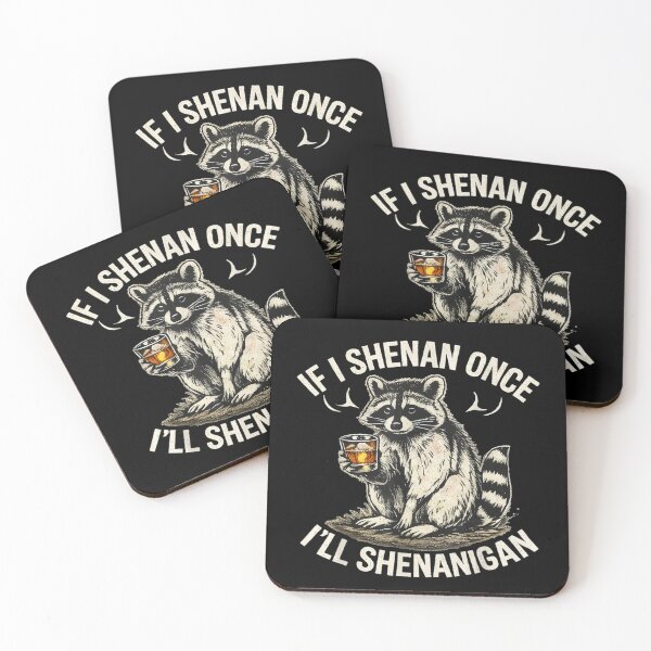Item preview, If I Shenan Once I’ll Shenanigan Funny Raccoon Drinking Whiskey Art designed and sold by StuZabine.
