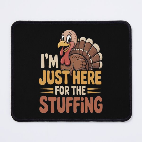 Item preview, I'm Just Here for The Stuffing Thanksgiving designed and sold by gandebro.