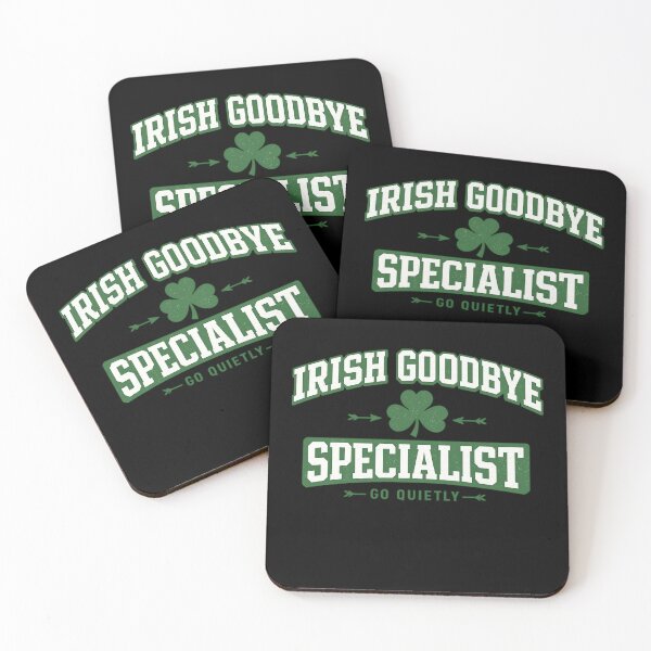 Item preview, Irish Goodbye Specialist Go Quietly St Patricks Day Humor Party Lover designed and sold by Pawsome Quotes.