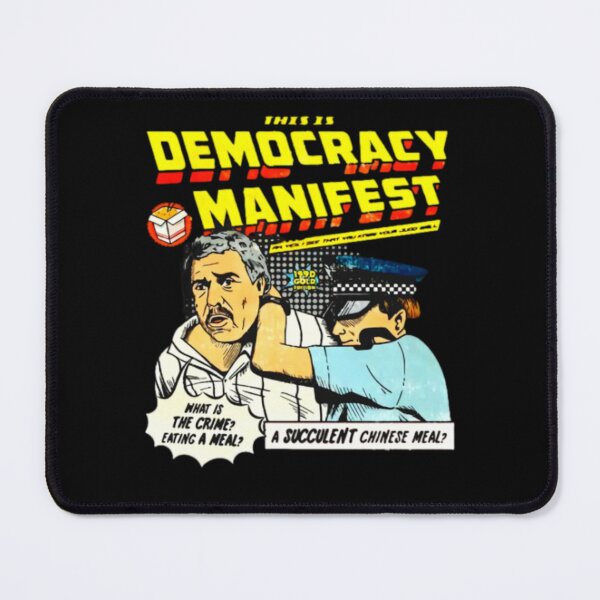 Item preview, Democracy Manifest Essential What Is The Crime Eating A Meal A Succulent Chinese Meal designed and sold by Magic-Mixies.