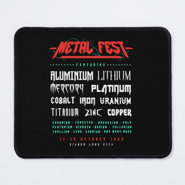 Item preview, Metal Fest Rlumnium Lithum Platinum Cobalt Iron Uranium Titanium Zins Copper designed and sold by Killian Ward.