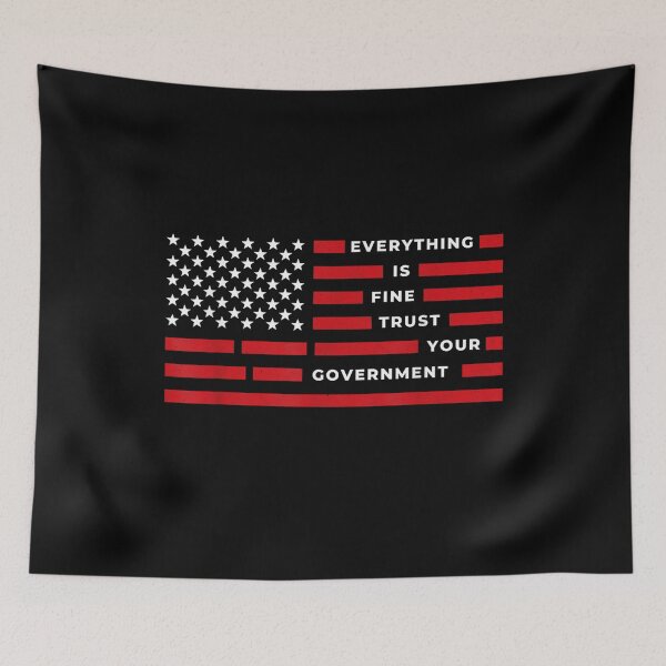 Item preview, Vintage Everything is Fine Trust Your Government  designed and sold by DakirooStudio.