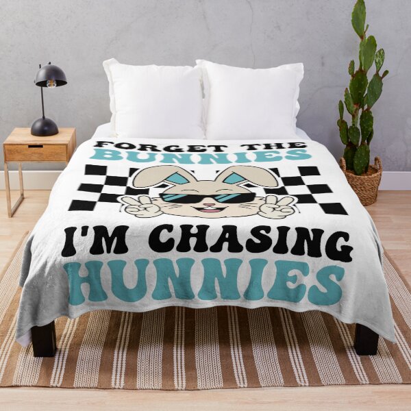 Item preview, Forget The Bunnies, I'm Chasing Hunnies Design designed and sold by Novaque.