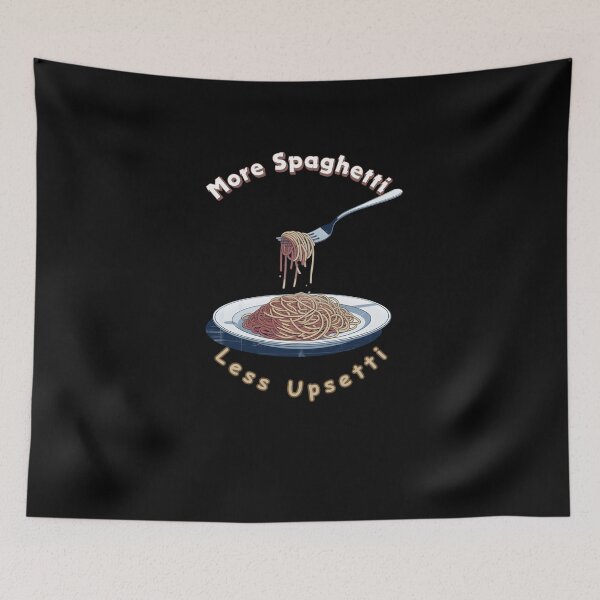 Item preview, More Spaghetti Less Upsetti designed and sold by MyBeautyArt.