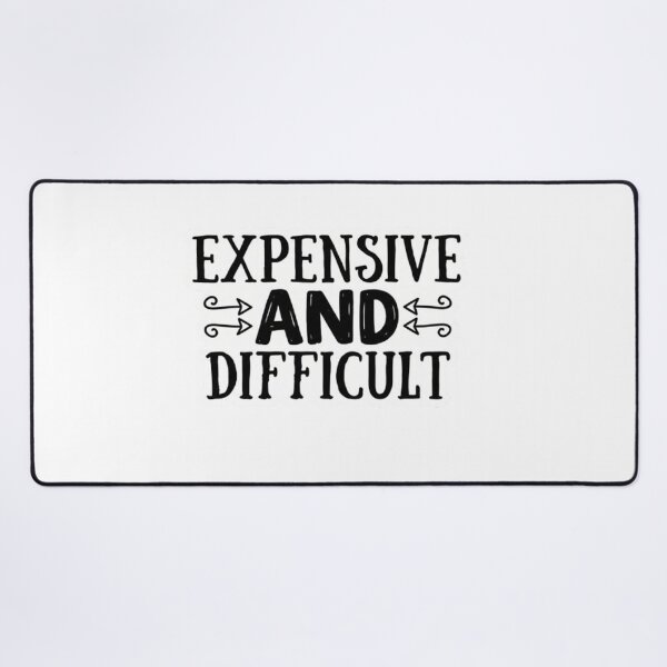 Item preview, Expensive and Difficult designed and sold by sanawnaw154.