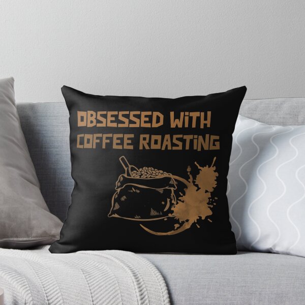 Item preview, Obsessed with Coffee Roasting – Roaster Life Design designed and sold by FusionTeeDesign.