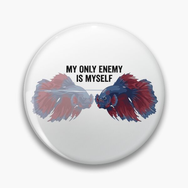 Item preview, My Only Enemy Is Myself Angry Betta Fish designed and sold by Petzzz.