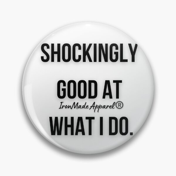 Item preview, Shockingly Good at What I Do Electrician Shirt – Funny Lineman & Electrical Worker Tee designed and sold by IronMade Apparel.