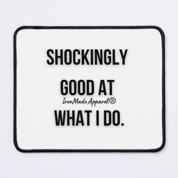 Item preview, Shockingly Good at What I Do Electrician Shirt – Funny Lineman & Electrical Worker Tee designed and sold by IronMade Apparel.