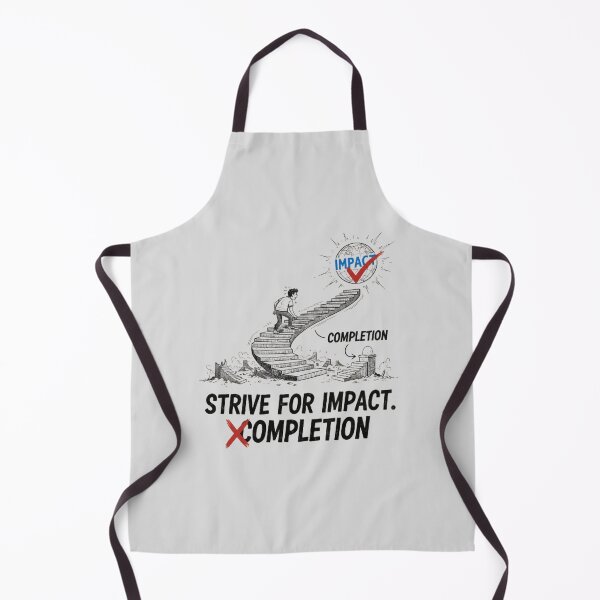 Item preview, Strive for Impact Not Just Completion designed and sold by annenambiro.