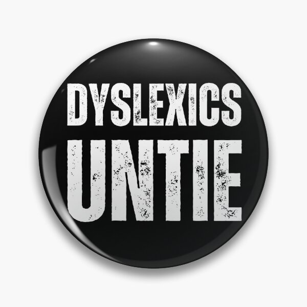 Item preview, Dyslexics Untie – Funny Dyslexia Awareness Distressed White Text Design for Humor & Neurodiversity Support designed and sold by GFamilyC.