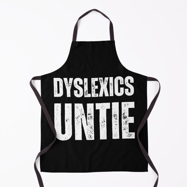 Item preview, Dyslexics Untie – Funny Dyslexia Awareness Distressed White Text Design for Humor & Neurodiversity Support designed and sold by GFamilyC.