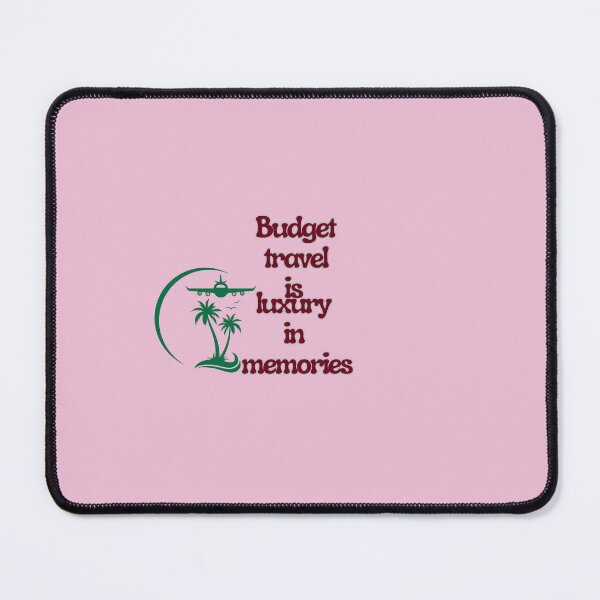 Item preview, Budget Travel Is Luxury In Memories designed and sold by Zoaluxe.