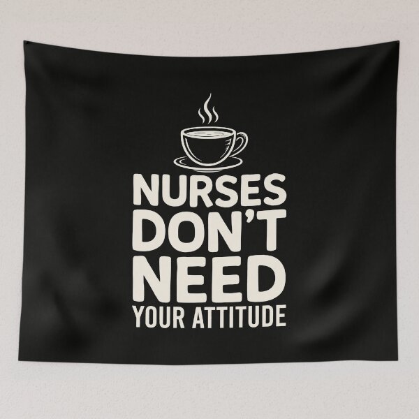 Item preview, Nurses Dont Need Your Attitude Healthcare Nursing designed and sold by SplashTastic.