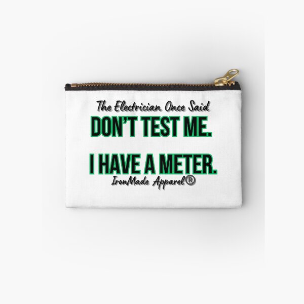 Item preview, Don’t Test Me I Have a Meter Electrician T-Shirt – Funny Lineman & Electrical Worker Humor Tee designed and sold by IronMade Apparel.