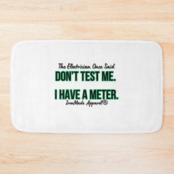 Item preview, Don’t Test Me I Have a Meter Electrician T-Shirt – Funny Lineman & Electrical Worker Humor Tee designed and sold by IronMade Apparel.