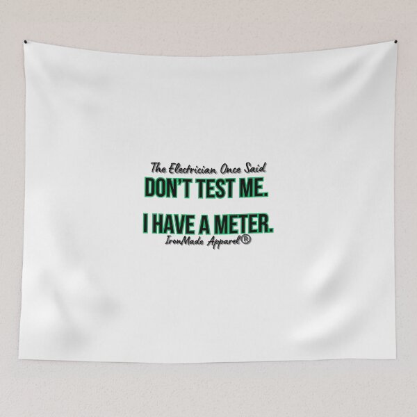 Item preview, Don’t Test Me I Have a Meter Electrician T-Shirt – Funny Lineman & Electrical Worker Humor Tee designed and sold by IronMade Apparel.