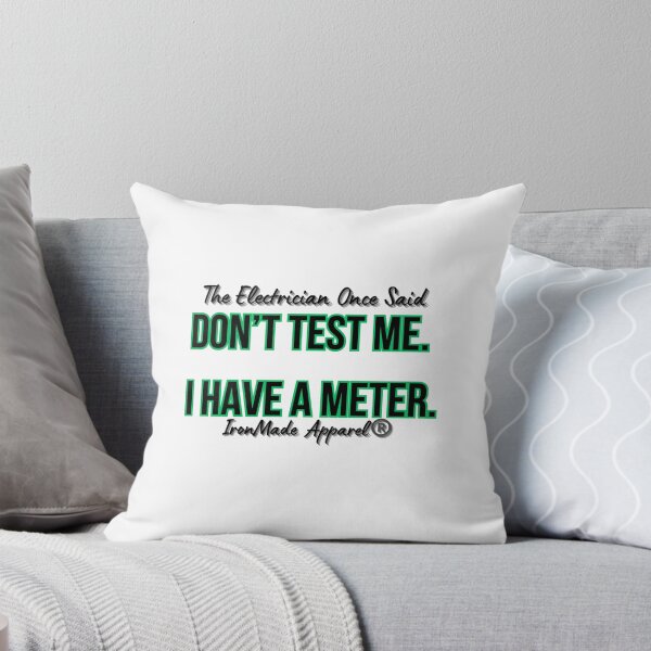 Item preview, Don’t Test Me I Have a Meter Electrician T-Shirt – Funny Lineman & Electrical Worker Humor Tee designed and sold by IronMade Apparel.