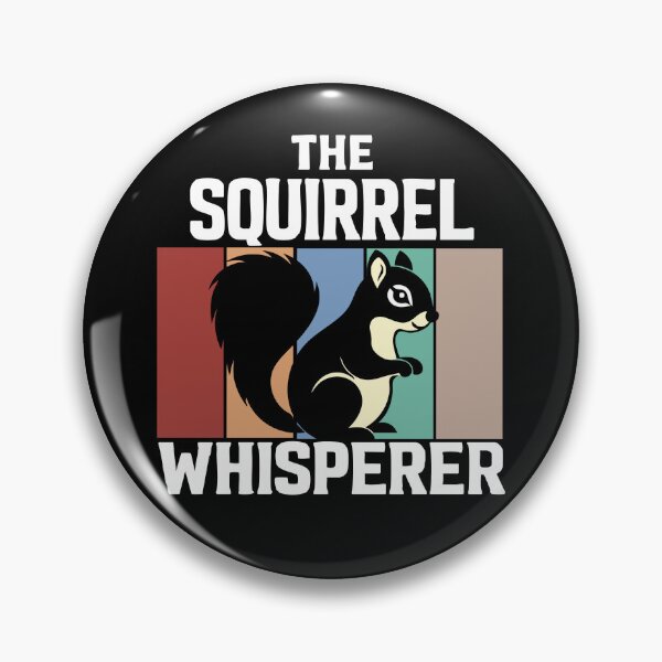 Item preview, The Squirrel Whisperer,Squirrel,Squirrel Lover designed and sold by CloudyPress.