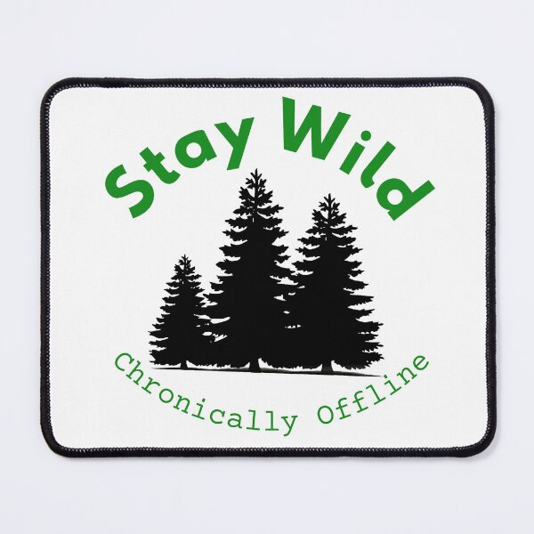 Item preview, Minimalist Stay Wild Forest Nature Lover Design designed and sold by WortStudio.