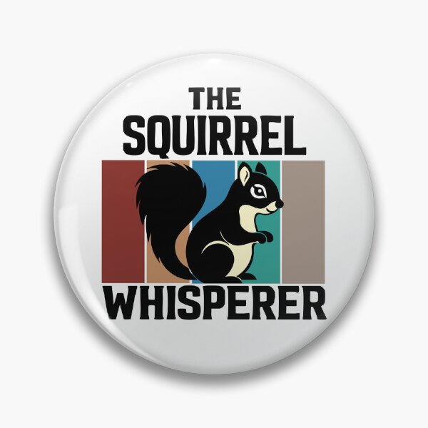 Item preview, The Squirrel Whisperer,Squirrel,Squirrel Lover designed and sold by CloudyPress.