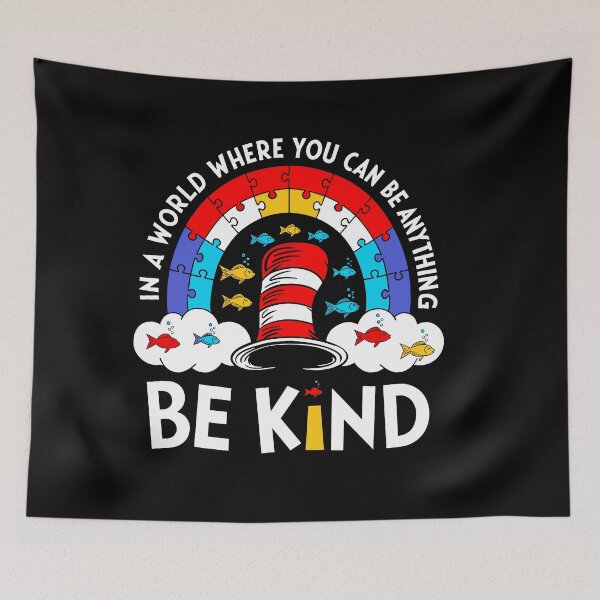 Item preview, In A World Where You Can Be Anything Be Kind Autism Awareness Dr. Seuss designed and sold by RDGNR.