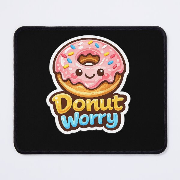 Item preview, Donut Worry designed and sold by thtCMRAguy.