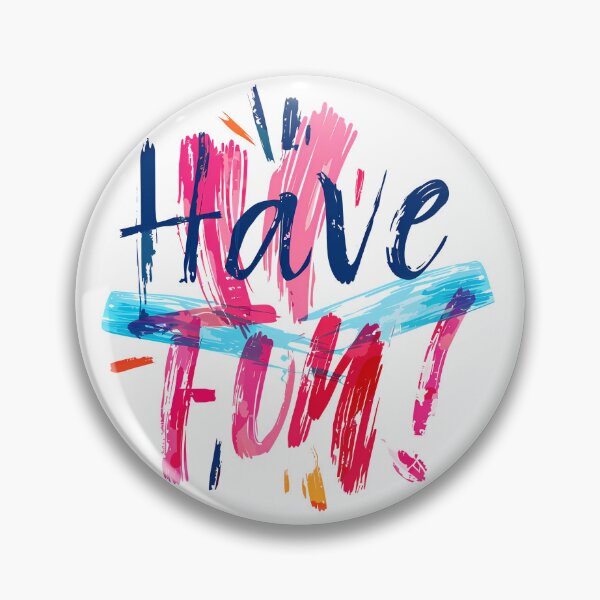 Item preview, Have FUN! Graffiti Fun Motivational Art - Neon Drip Street Style Print designed and sold by DesignArtist.ia.