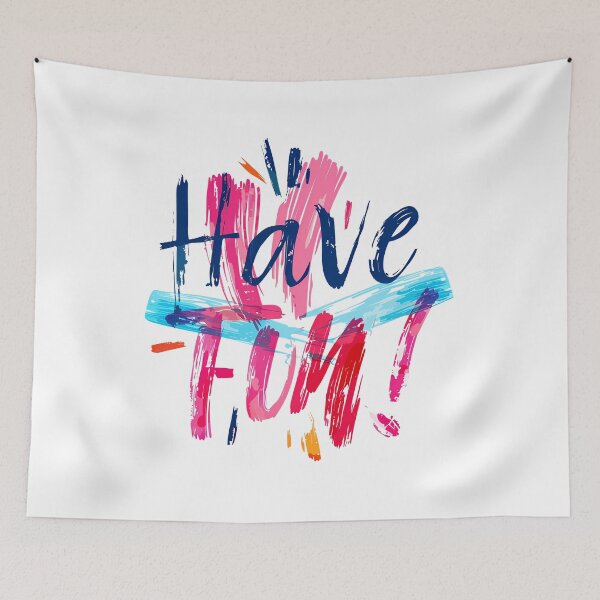 Item preview, Have FUN! Graffiti Fun Motivational Art - Neon Drip Street Style Print designed and sold by DesignArtist.ia.