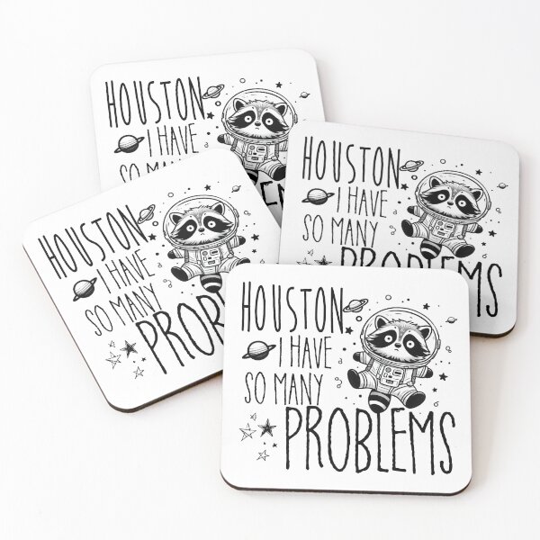 Item preview, Cute Raccoon Astronaut – Houston I Have So Many Problems designed and sold by tiazre.