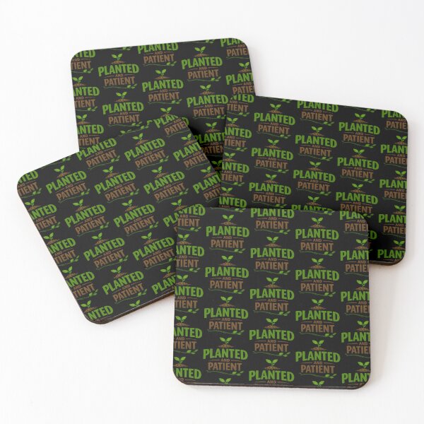 Item preview, Planted And Patient Gardening Growth Mindset Design designed and sold by TeeTimeTreasure.