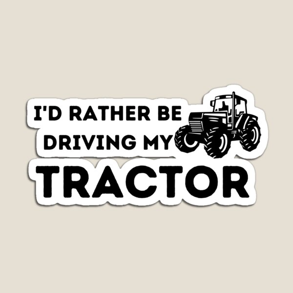 Aperçu de l'œuvre Je préférerais conduire mon tracteur. créée et vendue par WildflowerFox.