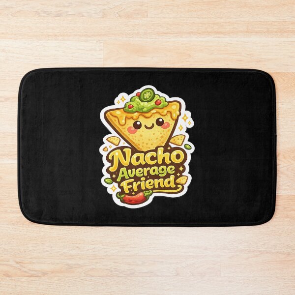 Item preview, Nacho Average Friend designed and sold by thtCMRAguy.