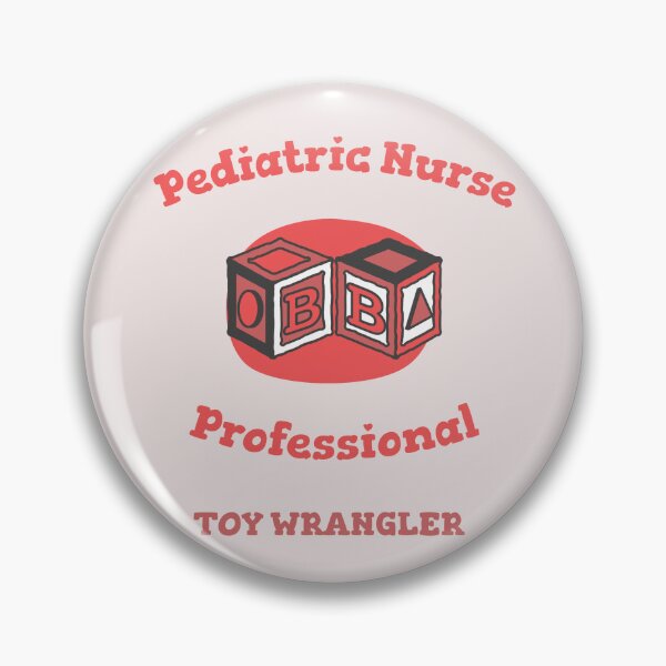 Item preview, Pediatric Nurse: Professional Toy Wrangler. designed and sold by LegendElite.