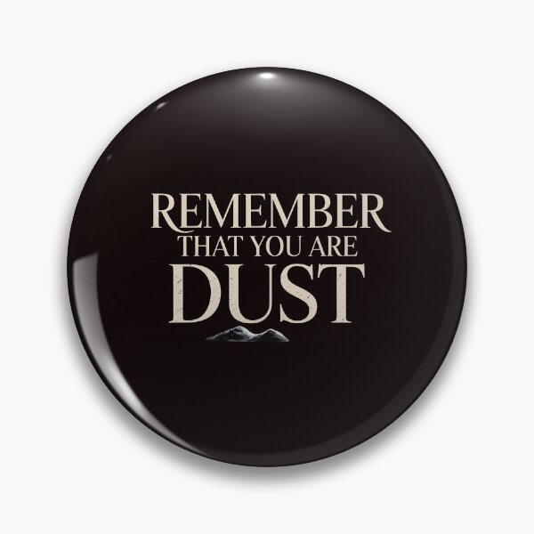 Item preview, Remember That You Are Dust – Catholic Quote Christian Reminder Bible Verse designed and sold by Redgiant87x.