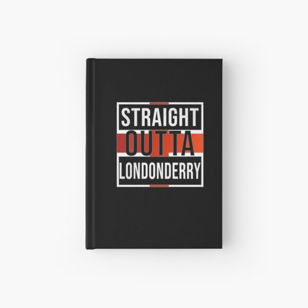 Straight Outta Londonderry Retro Style - Gift For An Englishmen , Englishwomen, From Londonderry in England , Design Has The English Flag Embedded Hardcover Journal