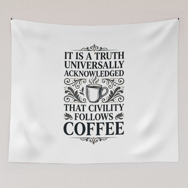 Item preview, Pride and Prejudice Civility Follows Coffee Jane Austen designed and sold by Fenay Designs.