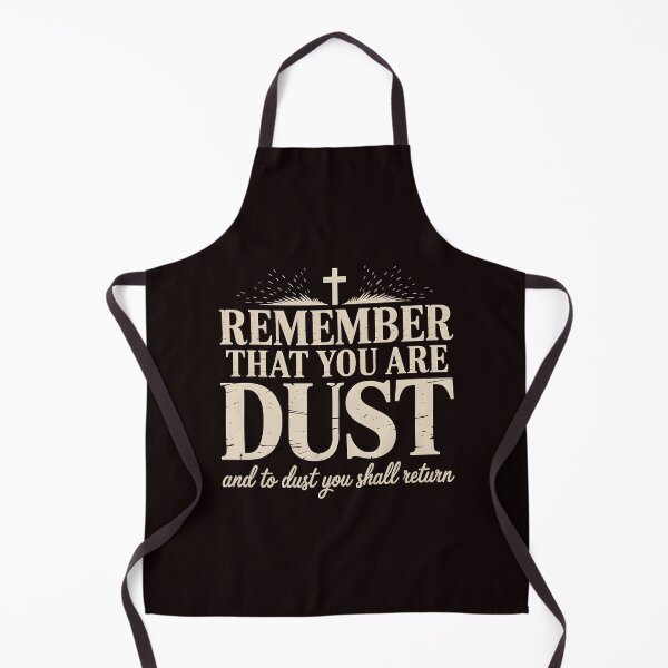 Item preview, Remember That You Are Dust – Christian Reminder Inspired By Bible Verse designed and sold by Redgiant87x.