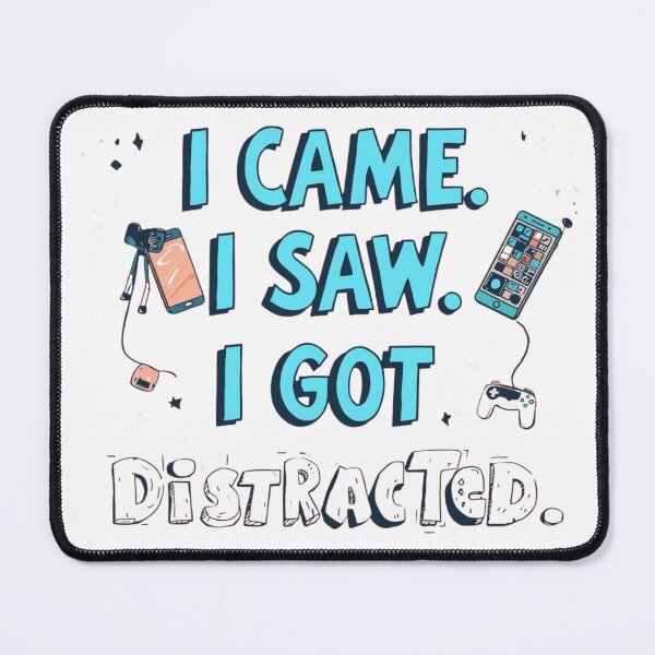 Item preview, Easily Distracted Funny Quote designed and sold by WisknowDesigns.