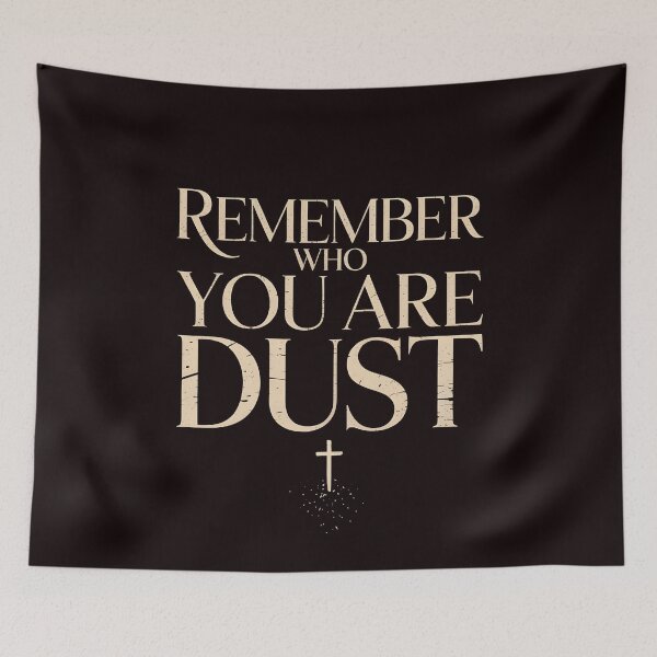 Item preview, Remember That You Are Dust – Faith Based Christian Reminder designed and sold by Redgiant87x.