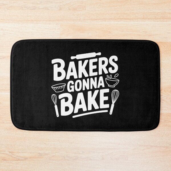 Item preview, Bakers Gonna Bake designed and sold by Frank Ring.