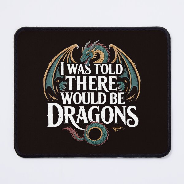 Item preview, Funny I Was Told There Would Be Dragons – Nerd Humor For Fantasy Lover And RPG Fans designed and sold by Redgiant87x.