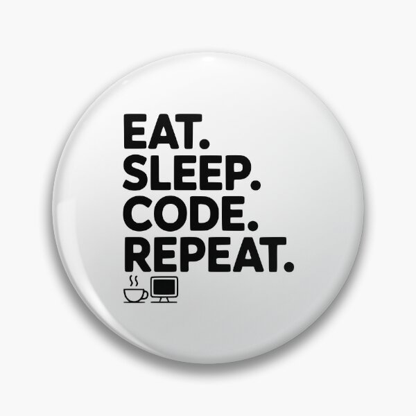 Item preview, Eat. Sleep. Code. Repeat. designed and sold by Frank Ring.