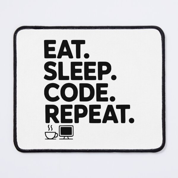 Item preview, Eat. Sleep. Code. Repeat. designed and sold by Frank Ring.